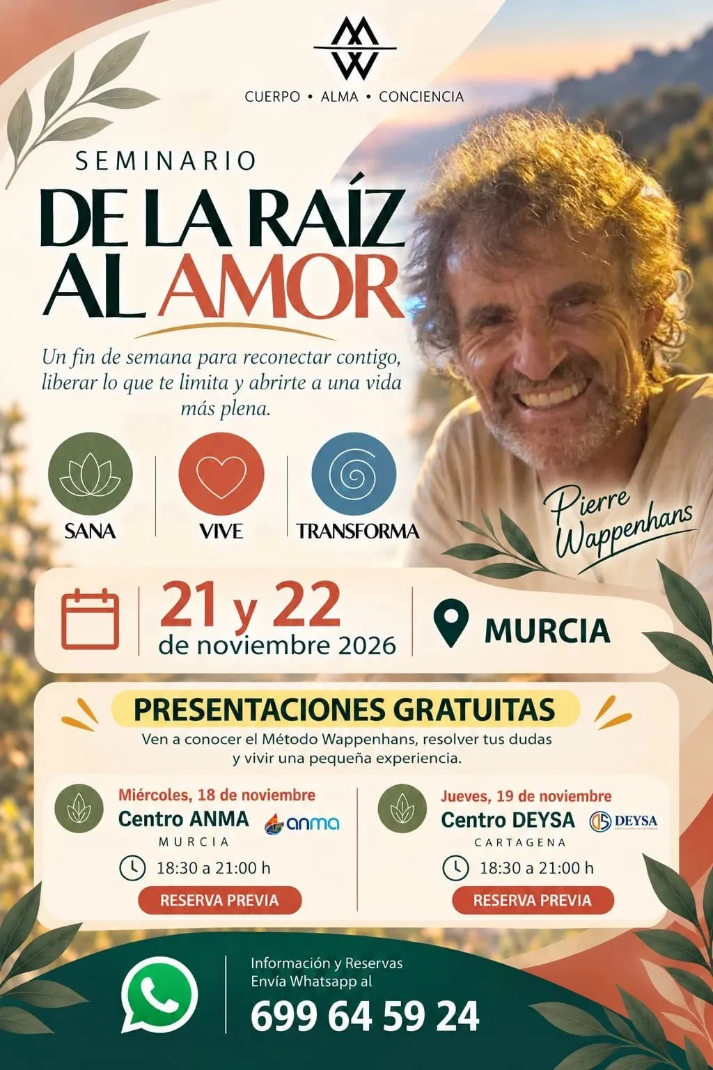 Cartel del seminario De la raíz al amor: 21 y 22 de noviembre de 2026 en Murcia, presentaciones gratuitas el 18 en Centro Anma y el 19 en Centro DEYSA, información en el 699 64 59 24